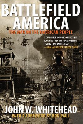 Battlefield America : the war on the American people /