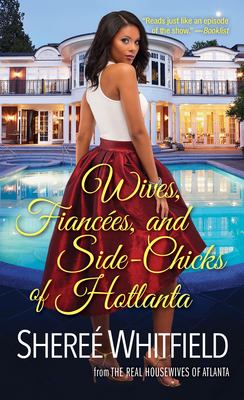 Wives, fiancées, and side-chicks of Hotlanta /