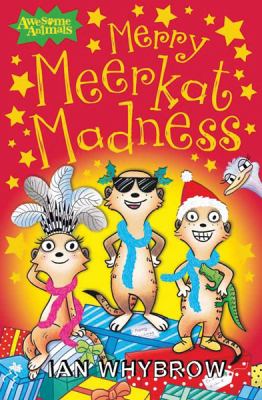 Merry meerkat madness /