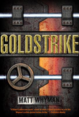 Goldstrike : a thriller /