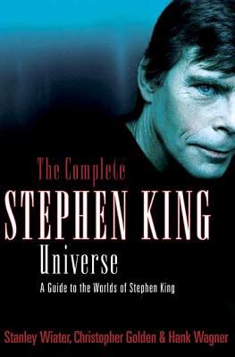 The complete Stephen King universe : a guide to the worlds of Stephen King /
