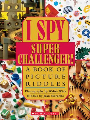 I spy super challenger! : a book of picture riddles /