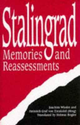 Stalingrad : memories and reassessments /