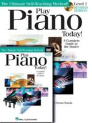 Play piano today! Level 1 : a complete guide to the basics /