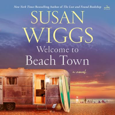 Welcome to beach town : a novel [compact disc, unabridged] /