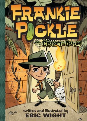 Frankie Pickle and the closet of doom /
