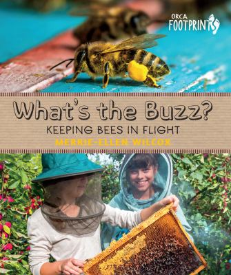 What's the buzz? : keeping bees in flight /