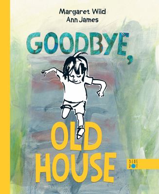Goodbye, old house /