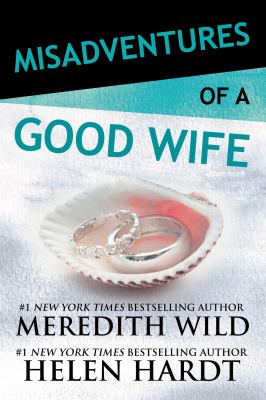 Misadventures of a good wife /