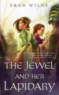 The jewel and her lapidary /