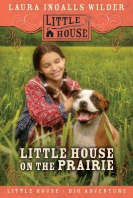 Little house on the prairie /