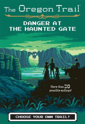 Danger at the haunted gate /