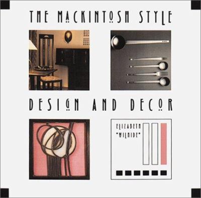 The Mackintosh style : design and decor /