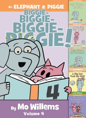An Elephant & Piggie biggie! Volume 4 /