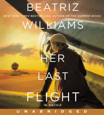 Her last flight [compact disc, unabridged] : a novel /