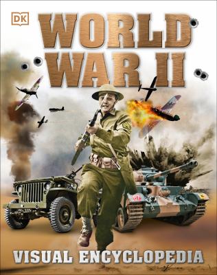 World War II : visual encyclopedia /