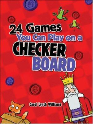 24 games you can play on a checkerboard /