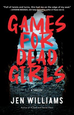 Games for dead girls : a thriller /