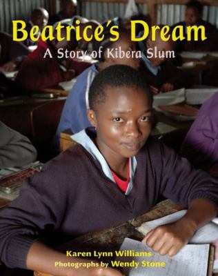 Beatrice's dream : a story of Kibera slum /