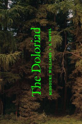 The Doloriad : a novel /