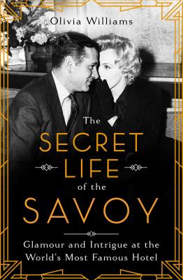 The secret life of the Savoy /