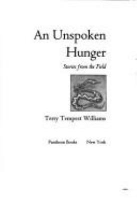 An unspoken hunger : stories from the field /