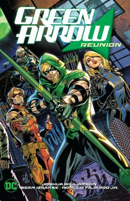 Green Arrow. Vol. 1, Reunion /