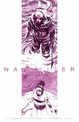 Nailbiter. Volume 5, Bound by blood /