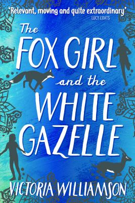 The fox girl and the white gazelle /