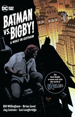 Batman vs. Bigby! : a wolf in Gotham /