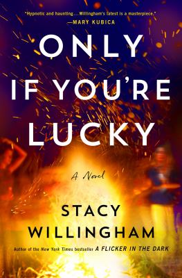 Only if you're lucky [large type] a novel /