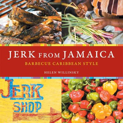 Jerk from Jamaica : barbecue Caribbean style /