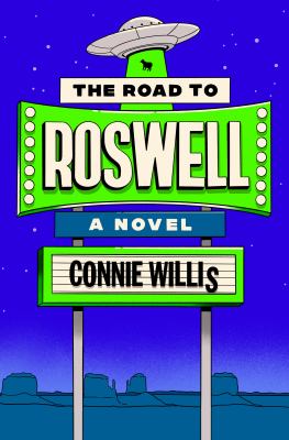 The road to Roswell : a novel /