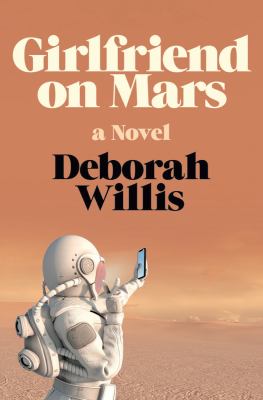Girlfriend on Mars : a novel /