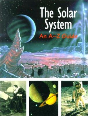 The solar system : an A-Z guide /