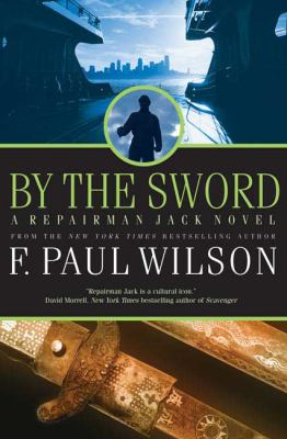 By the sword : a Repairman Jack novel /