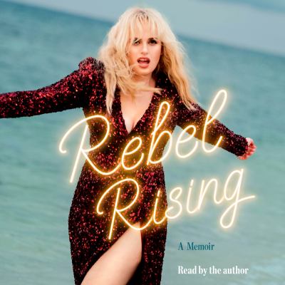 Rebel rising [eaudiobook] : A memoir.