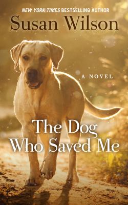 The dog who saved me [large type] /