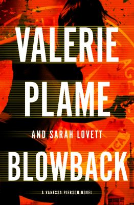 Blowback : a Vanessa Pierson novel /