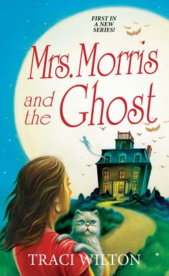 Mrs. Morris and the ghost /