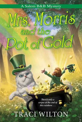 Mrs. Morris and the pot of gold /