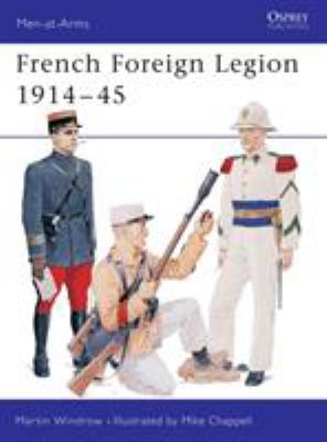 French Foreign Legion, 1914-1945 /