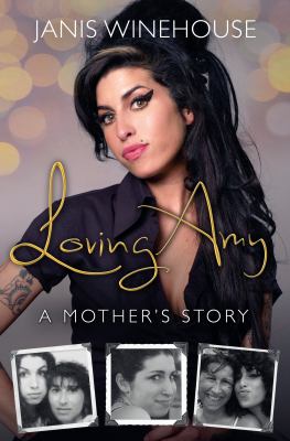 Loving Amy : a mother's story /