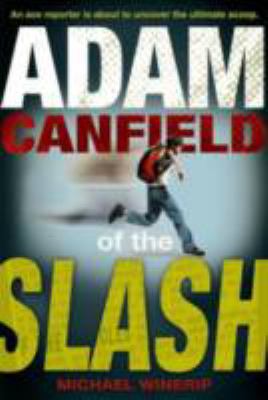 Adam Canfield of the Slash /