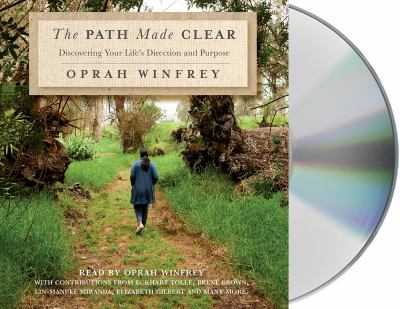 The path made clear [compact disc, unabridged] : discovering your life's direction and purpose /