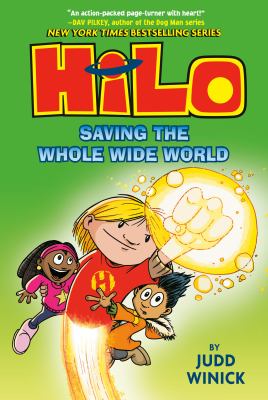 Hilo : saving the whole wide world /