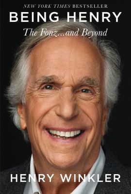 Being henry [ebook] : The fonz . . . and beyond.