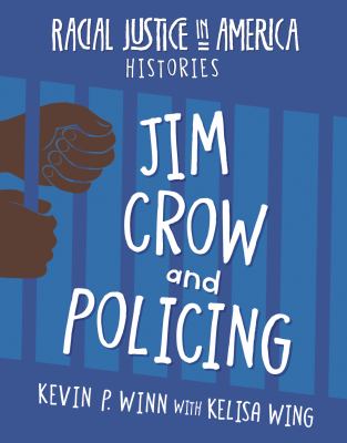 Jim Crow and policing /