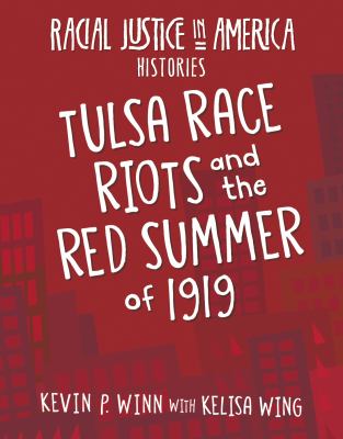 Tulsa Race Riots and the Red Summer of 1919 /