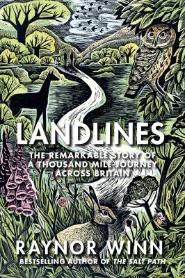 Landlines : the remarkable story of a thousand-mile journey across Britain /